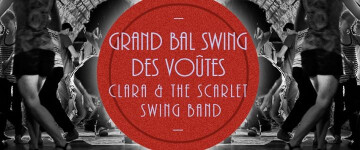 ♪ Le Grand Bal Swing des Voûtes ♪
