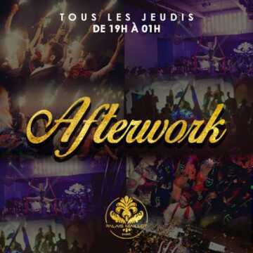 AFTERWORK @ PALAIS MAILLOT ( TERRASSE & CLUB ) @ Palais Maillot (le)