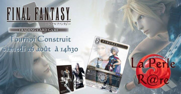 [Tournoi Final Fantasy] construit 26/08/2017
