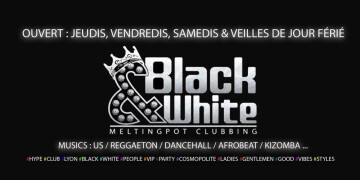 C'EST LE WEEKEND ENTREE GRATUITE @ Black and White