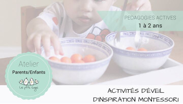 Activités Pédagogies Actives - 1/2 ans