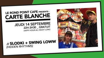 Carte Blanche w/ Slodki + Swing Loww
