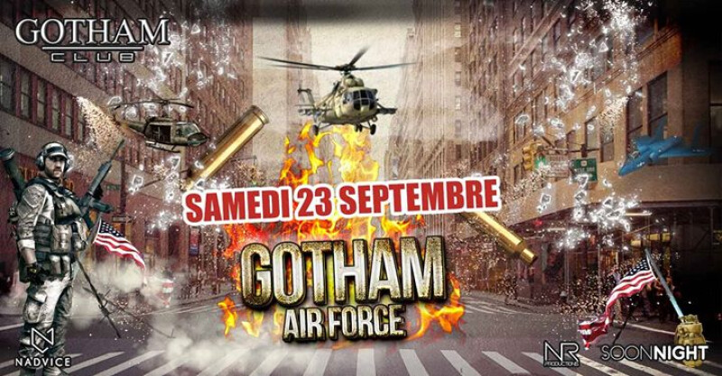 ★ Gotham Air Force // Gotham Club // samedi 23 septembre ★