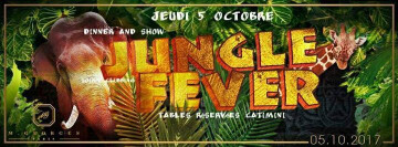 ☆★☆Dinner and Show Jungle Fever-Soirée Clubbing☆★☆