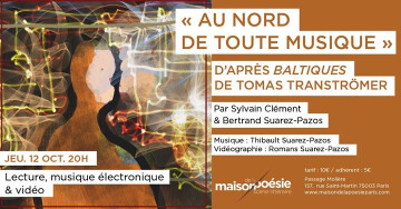 « Au nord de toute musique » d’après Tomas Tranströmer