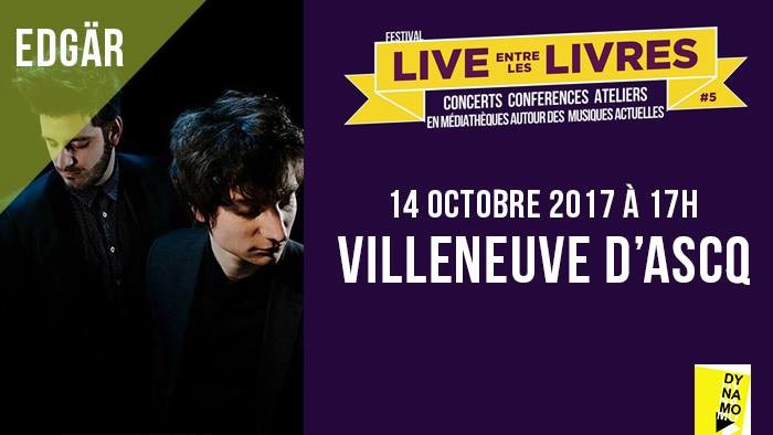 Edgär > Live Entre Les Livres à Villeneuve d'Ascq