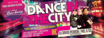 ✪ Dance in the City - Bachata district ✪ Cours & Soirée avec David Pedron - Special PBF