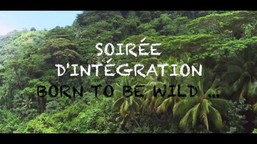 ☆ Born to Be Wild // Soirée D’intégration ☆