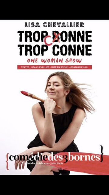 "Trop conne, trop conne" à la Comédie des 3 bornes