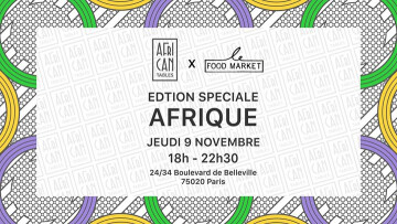 African Tables X Food Market spécial Afrique
