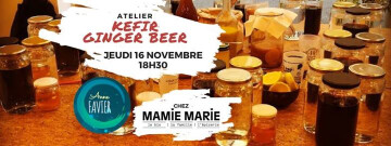 *COMPLET* Atelier Kéfir & ginger beer // Mamie Marie