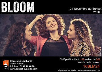 ★BLOOM // Concert au Sunset