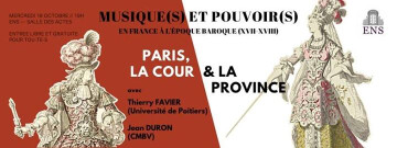 6e séance : Paris, la cour & la Province