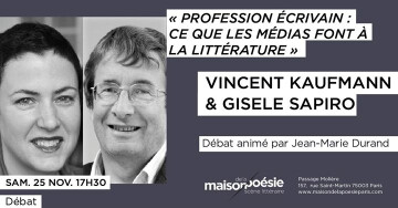 «Profession écrivain : ce que les médias font à la littérature»