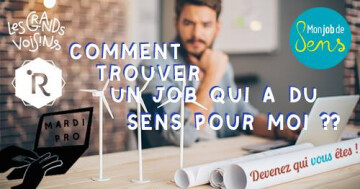 ┃Mardi pro┃Comment trouver un travail qui a du sens ?