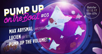 ≈ Pump Up On The Boat #03 w/ Max Abysmal & Lucien ≈