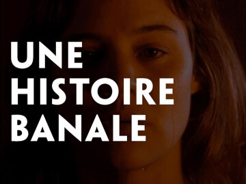 A propos d'elle(s) - Une histoire banale