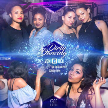 911 'Dirty Dancing' ! @ Nuits Blanches Club (Les)