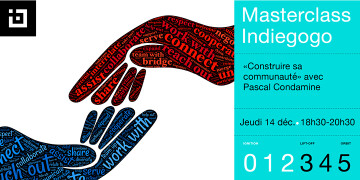 [Masterclass] Construire sa communauté avec Indiegogo