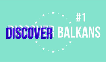 Discover #1 Balkans