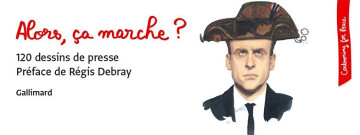 Alors, ça marche ? Dessins de presse et politique