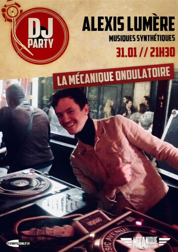 Alexis Lumière Dj Set // 31.01 // La Méca
