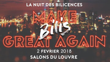 ★ MAKE BILIS GREAT AGAIN ★ - Nuit des Bilicences 2018