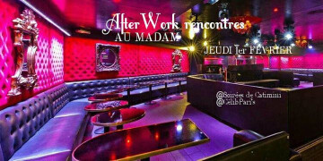 ☆★☆Afterwork rencontres au Madam en CARRE VIP