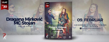 09FEB2018 // MEGA KONCERT // DRAGANA MIRKOVIC & MC STOJAN & DINNA