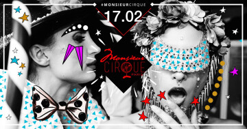 ★ Samedi 17 Février . Monsieur Cirque ★