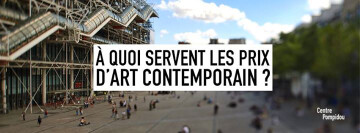 À quoi servent les prix d'art contemporain ?