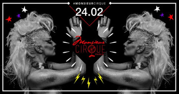 ★ Samedi 24 Février . Monsieur Cirque ★