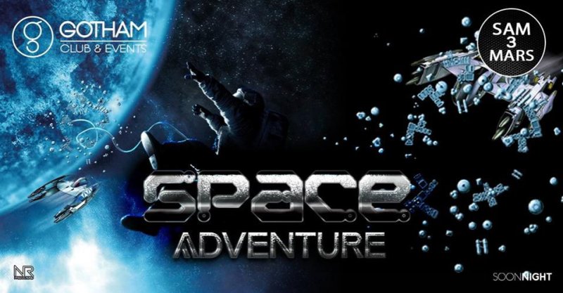 ? SPACE Adventure @ Le gotham
