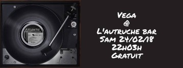 24 fevrier : Vega à l'autruche bar hip-hop, soul , funk