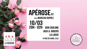 Apérose #2 // Marceau Duprez & La Roserie