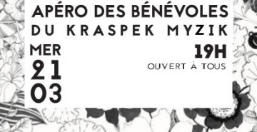 21/03 - Apéro des bénévoles du Kraspek Myzik - à partir de 19h