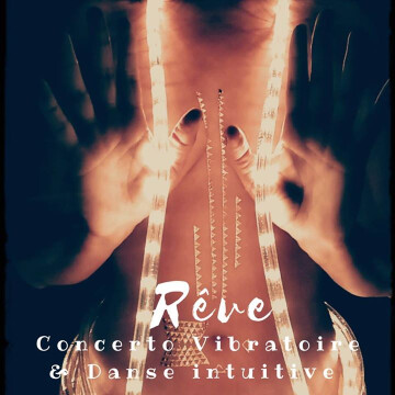 Danse Intuitive & Concerto Vibratoire