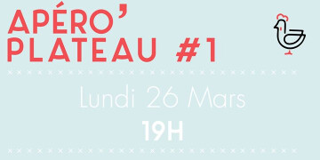 Apéro' Plateau #1