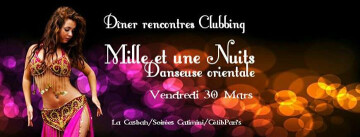 ☆★☆Dîner Rencontres Mille et une Nuits Danseuse Club VENDR 30★☆