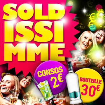 ★ Soldissimme ★ La plus grosse soirée à prix soldes (Consos 2€)