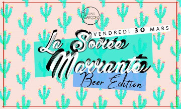 ◇ Soirée Marrante - Beer Edition ◇ 30.03.18