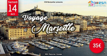 ★ Voyage à Marseille ★ by ESN Montpellier