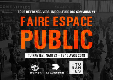 Faire espace public / Vers une culture des communs