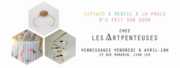 Apéro Vernissage Caps & Co X Rebtil X La poule d'o fait son show