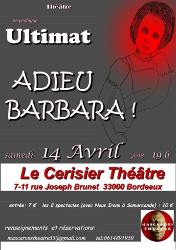 Adieu Barbara, création théâtrale de Gérard Champ