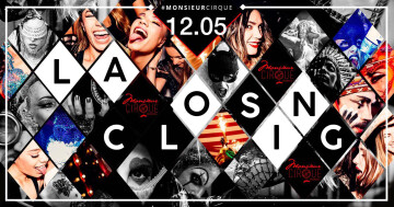 ★ La Closing - Samedi 12 Mai - Monsieur Cirque ★