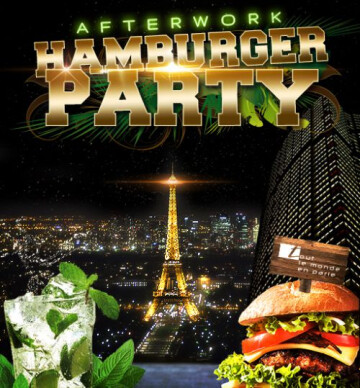 AFTERWORK HAMBURGER PARTY SUR LES TOITS DE PARIS (CLUB INTERIEUR + TERRASSE GEANTE) @ Tout Le Monde En Parle