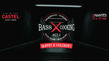 Bass Cooking 3 // Trap Dubstep Drum&bass @ Castel (LE)