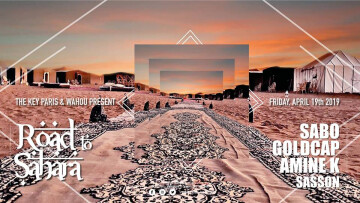 Road To Sahara W/ Sabo, Goldcap, Amine K & Sasson