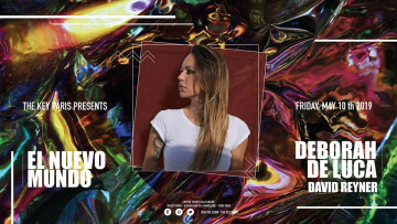 The Key Paris presents: El Nuevo Mundo W/ Deborah de Luca